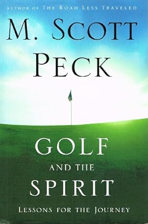 Image du vendeur pour Golf and the Spirit: Lessons for the Journey mis en vente par Round Table Books, LLC