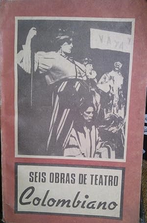 Seis obras de teatro colombiano ( Enrique Buenaventura - Jairo Aníbal Niño - Miguel Torres - Fern...