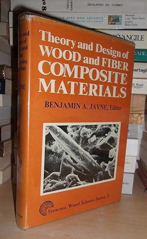 Image du vendeur pour THEORY AND DESIGN OF WOOD AND FIBER COMPOSITE MATERIALS mis en vente par Planet's books