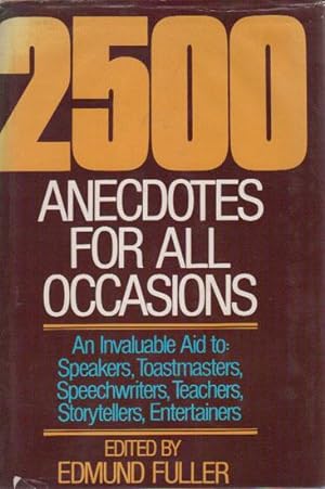 Seller image for 2500 ANECDOTES FOR ALL OCCASIONS for sale by Black Stump Books And Collectables