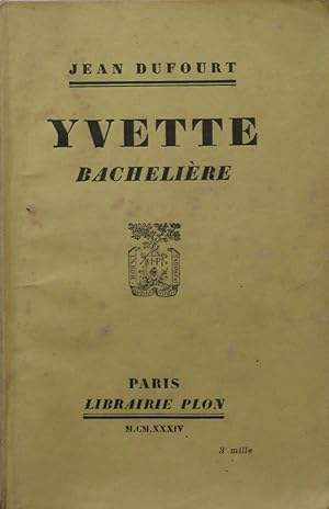 Imagen del vendedor de Yvette bachelire a la venta por Bouquinerie L'Ivre Livre