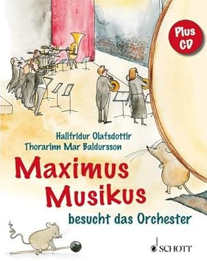 Bild des Verkufers fr Maximus Musikus besucht das Orchester zum Verkauf von AHA-BUCH GmbH