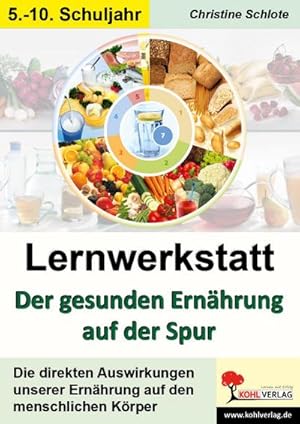 Bild des Verkufers fr Lernwerkstatt - Der gesunden Ernhrung auf der Spur 3 : Der gesunden Ernhrung auf der Spur zum Verkauf von AHA-BUCH GmbH