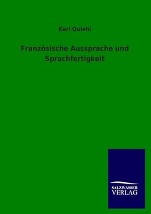 Imagen del vendedor de Franzsische Aussprache und Sprachfertigkeit a la venta por AHA-BUCH GmbH