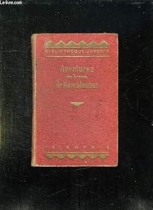 Immagine del venditore per AVENTURES DU BARON DE MUNCHHAUSEN. CHRONIQUE DES TROIS SOEURS RUBEZAHL ET LE PAYSON. venduto da Le-Livre