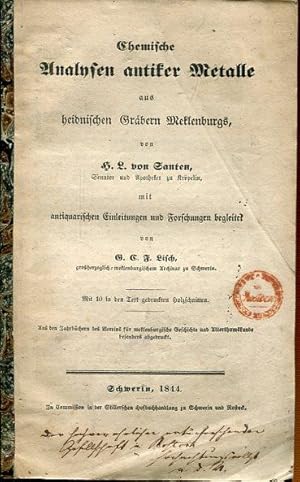 Chemische Analysen antiker Metalle aus heidnischen Gräbern Meklenburgs, mit antiquarischen Einlei...