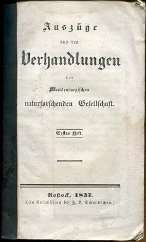 Auszüge aus den Verhandlungen der Mecklenburgischen naturforschenden Gesellschaft. Erstes Heft.