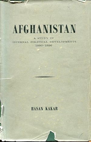 Afghanistan. A Study in International Political Developments, 1880-1896.