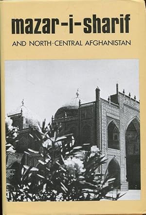 Imagen del vendedor de Historical and Political Gazetteer of Afghanistan. Band 4: Mazar-i-Sharif and North-Central Afghanistan. a la venta por Antiquariat am Flughafen