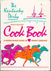 The Kentucky Derby Museum. Heart Healthy Cook Book