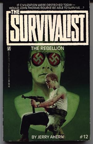 The Survivalist #12 - The Rebellion