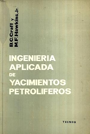 Ingenieria aplicada de yacimientos petroliferos