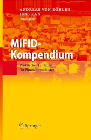 Imagen del vendedor de MiFID-Kompendium : Praktischer Leitfaden fr Finanzdienstleister a la venta por AHA-BUCH GmbH