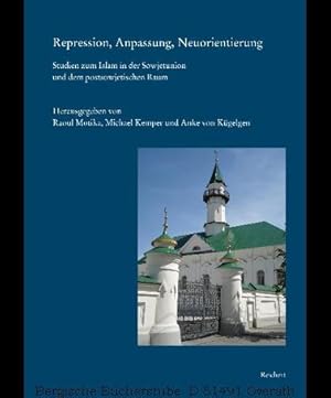 Bild des Verkufers fr Repression, Anpassung, Neuorientierung. Studien zum Islam in der Sowjetunion und dem postsowjetischen Raum. (Kaukasienstudien - Caucasian Studies 12). zum Verkauf von Antiquariat Bergische Bcherstube Mewes