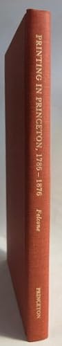 Printing in Princeton, New Jersey, 1786-1876. A Bibliography