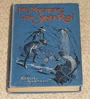 The Mystery of the Silver Run