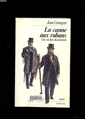 Seller image for LA CANNE AUX RUBANS for sale by Le-Livre