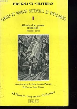 Image du vendeur pour CONTES ET ROMANS NATIONAUX ET POPULAIRES. I. HISTOIRE D'UN PAYSAN. 1789-1815. PREMIERE PARTIE. mis en vente par Le-Livre