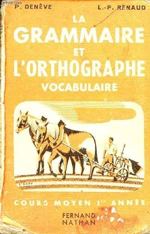 Seller image for LA GRAMMAIRE ET L'ORTHOGRAPHE - VOCABULAIRE / COURS MOYEN 1ere ANNE. for sale by Le-Livre