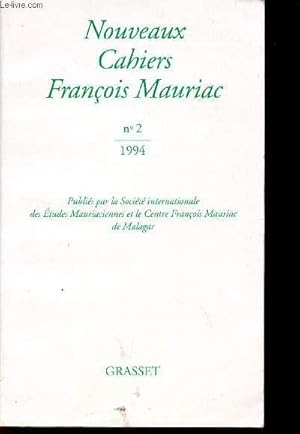 Seller image for NOUVEAUX CAHIERS FRANCOIS MAURIAC - N2 - ANNEE 1994. for sale by Le-Livre