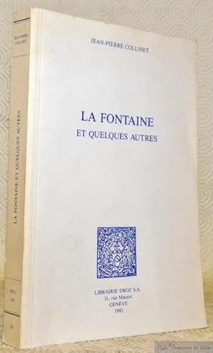 Imagen del vendedor de La Fontaine et quelques autres. a la venta por Bouquinerie du Varis