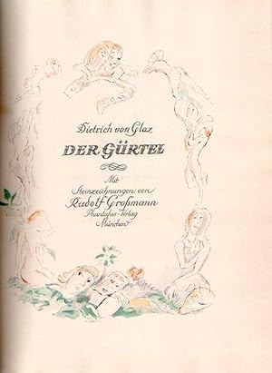 Der Gürtel. Mit Steinzeichnungen von Rudolf Großmann.