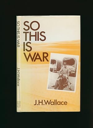 Seller image for So This Is War for sale by Little Stour Books PBFA Member