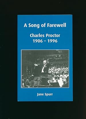 Image du vendeur pour A Song of Farewell; Charles Proctor 1906-1996 [Signed] mis en vente par Little Stour Books PBFA Member