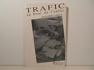 Seller image for Traffic au bout de l'enfer for sale by Bidonlivre