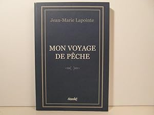 Imagen del vendedor de Mon voyage de pche a la venta por Bidonlivre