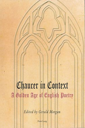 Bild des Verkufers fr Chaucer in context. A golden age of English poetry. zum Verkauf von Fundus-Online GbR Borkert Schwarz Zerfa
