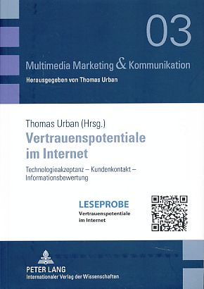 Vertrauenspotentiale im Internet. Technologieakzeptanz - Kundenkontakt - Informationsbewertung. M...