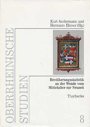 Bild des Verkufers fr Bevlkerungsstatistik an der Wende vom Mittelalter zur Neuzeit. Quellen und methodische Probleme im berregionalen Vergleich. Oberrheinische Studien Bd. 8. zum Verkauf von Fundus-Online GbR Borkert Schwarz Zerfa