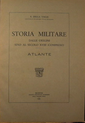 Bild des Verkufers fr Storia Militare zum Verkauf von Antica Libreria di Bugliarello Bruno S.A.S.