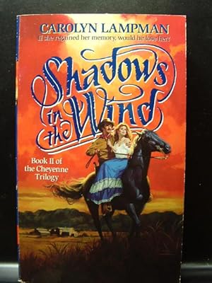 Seller image for SHADOWS IN THE WIND (Cheyenne 2) for sale by The Book Abyss