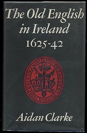 Seller image for The Old English in Ireland, 1625-42 for sale by Between the Covers-Rare Books, Inc. ABAA