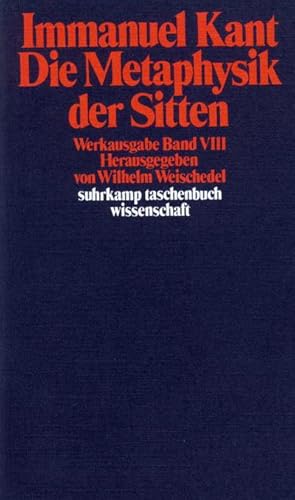 Bild des Verkufers fr Die Metaphysik der Sitten : Werkausgabe in 12 Bnden, Band 8 zum Verkauf von AHA-BUCH GmbH