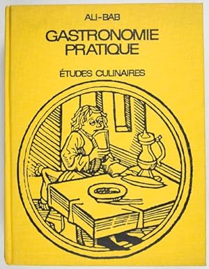 Bild des Verkufers fr Gastronomie pratique. Etudes culinaires suivies du traitement de l'obesite des gourmands. Neuvieme edition zum Verkauf von ERIC CHAIM KLINE, BOOKSELLER (ABAA ILAB)