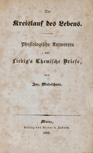 Seller image for Der Kreislauf des Lebens: Physiologische Antworten auf Liebig's Chemische Briefe for sale by ERIC CHAIM KLINE, BOOKSELLER (ABAA ILAB)