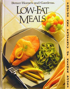 Seller image for Better Homes And Gardens Low-Fat Meals for sale by Keener Books (Member IOBA)