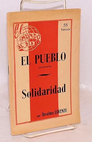 El Pueblo (conclusion) [with] Solidaridad