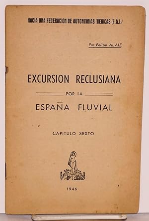 Imagen del vendedor de Excursion reclusiana por la Espaa fluvial a la venta por Bolerium Books Inc.