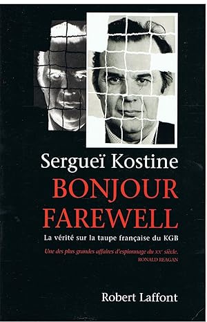 Bonjour Farewell - La vérité sur la taupe française du KGB