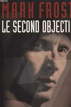 Image du vendeur pour LE SECOND OBJECTIF mis en vente par Le-Livre