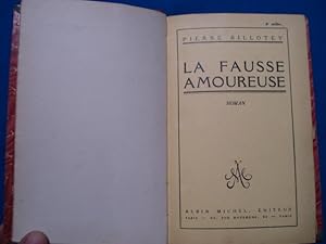 Immagine del venditore per La Fausse Amoureuse venduto da Emmanuelle Morin