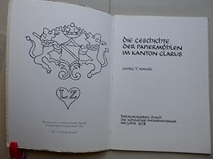 Seller image for Die Geschichte der Papiermhlen im Kanton Glarus. Herausgegeben durch die Schweizer Papierhistoriker Neujahr 1978. for sale by Antiquariat Heinzelmnnchen