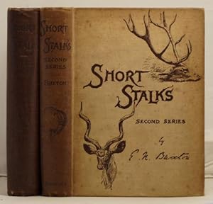 Short Stalks: or Hunting Camps north, south, east and west. WITH "Short Stalks, Second Series".