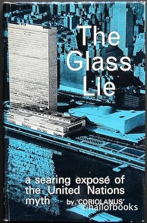 The Glass Lie: a searing expose of the United Nations myth