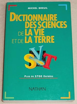 Image du vendeur pour DICTIONNAIRE DES SCIENCES DE LA VIE ET DE LA TERRE mis en vente par LE BOUQUINISTE