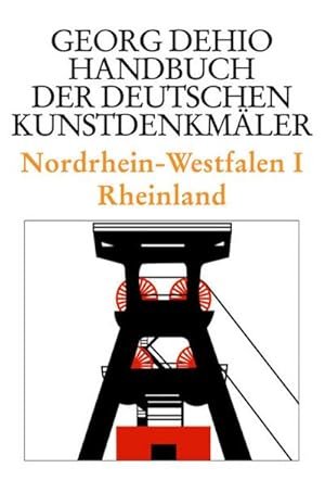 Bild des Verkufers fr Dehio - Handbuch der deutschen Kunstdenkmler / Nordrhein-Westfalen 1 : Rheinland zum Verkauf von AHA-BUCH GmbH